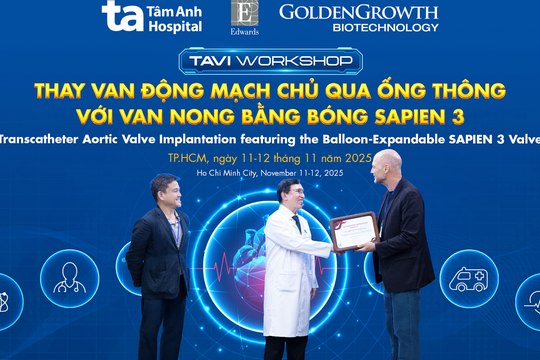 Bệnh viện Tâm Anh đạt chứng nhận kỹ thuật van tim chuẩn quốc tế