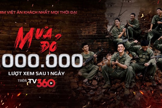‘Mưa đỏ’ cán mốc 1 triệu lượt xem sau 24 giờ phát miễn phí trên TV360