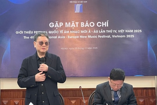 Gần 300 đại biểu, nghệ sĩ dự Festival âm nhạc mới Á - Âu lần thứ IV