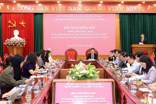 Đồng chí Lê Đức Anh - Nhà lãnh đạo xuất sắc của Đảng và Nhà nước