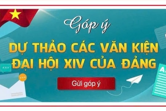 Góp ý dự thảo các văn kiện trình Đại hội XIV của Đảng: Hơn 527.700 ý kiến, 5 kiến nghị của hệ thống MTTQ Việt Nam