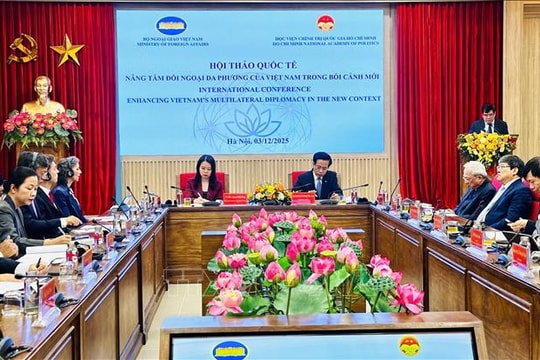 Nâng tầm đối ngoại đa phương của Việt Nam trong bối cảnh mới
