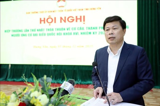 Bầu cử Quốc hội và HĐND: Vĩnh Long, Hưng Yên hoàn thành hiệp thương lần thứ nhất