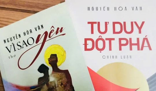 'Vì sao yêu' và 'Tư duy đột phá': Tính trữ tình và tính chiến đấu trong cùng một ngòi bút