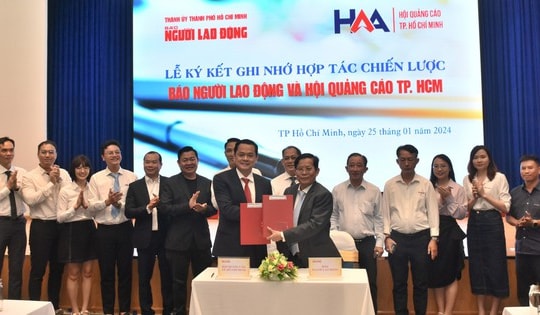 Báo Người Lao Động và Hội Quảng cáo TP HCM ký kết hợp tác chiến lược