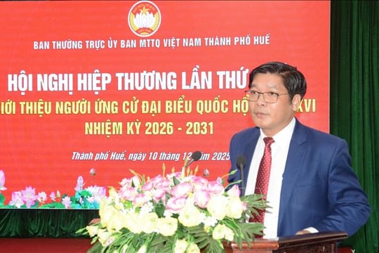 Bầu cử Quốc hội và HĐND: Huế hoàn thành bước hiệp thương quan trọng