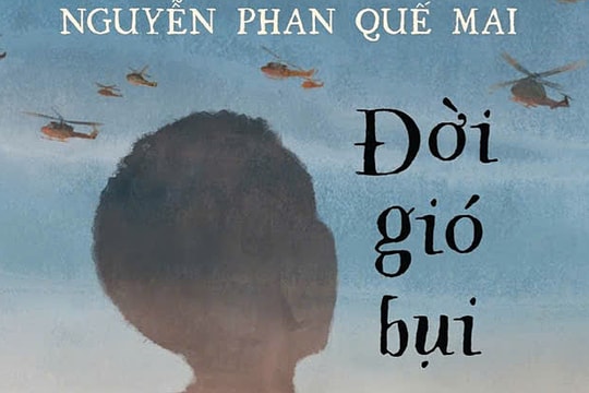 Ra mắt tiểu thuyết 'Đời gió bụi' của Nguyễn Phan Quế Mai