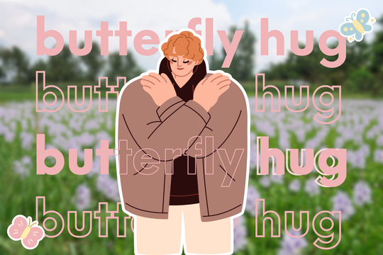Ôm kiểu bướm giúp bạn giảm lo âu và ổn định cảm xúc