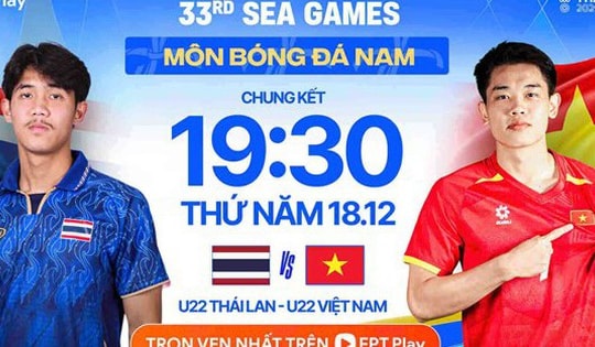 Kênh và link xem trực tiếp đội tuyển U22 Việt Nam đấu U22 Thái Lan ngày 18/12