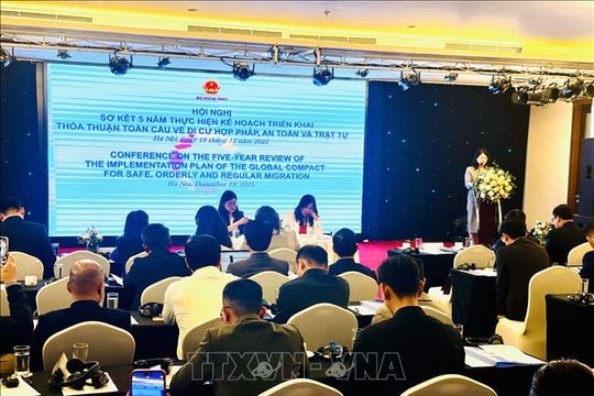 Sơ kết 5 năm thực hiện Thỏa thuận toàn cầu về di cư hợp pháp