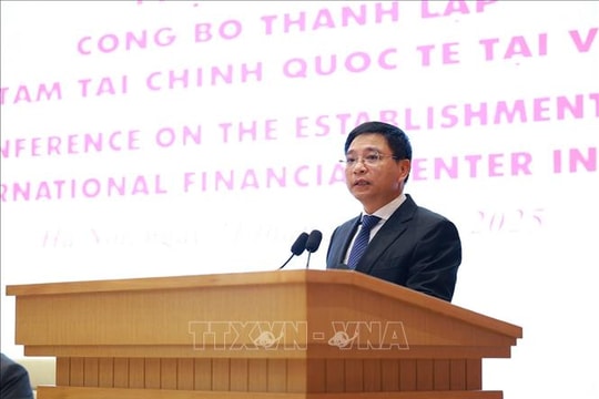 Công bố thành lập Hội đồng điều hành Trung tâm tài chính quốc tế tại Việt Nam