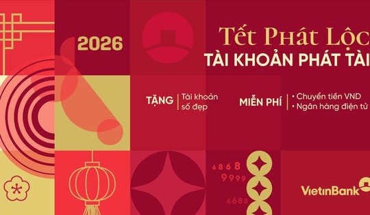 Tết phát lộc – Tài khoản phát tài với ưu đãi từ VietinBank