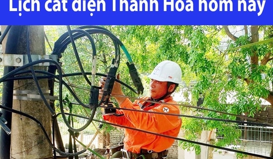 Tra cứu lịch cắt điện Thanh Hóa hôm nay Thứ 3 ngày 23/12/2025