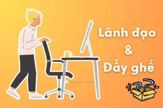 9 tố chất lãnh đạo ẩn giấu sau thói quen đẩy ghế mà ít ai nhận ra