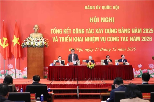 Đảng bộ Quốc hội đoàn kết, chủ động, nỗ lực hoàn thành xuất sắc nhiệm vụ