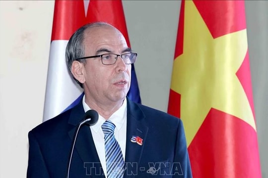 Đại sứ Cuba Rogelio Polanco Fuentes: Việt Nam đang tạo tiền đề vững chắc tiến vào kỷ nguyên mới