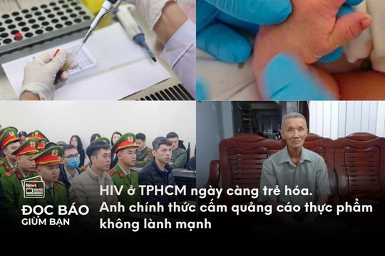 HIV ở TP.HCM ngày càng trẻ hóa. Anh chính thức cấm quảng cáo thực phẩm không lành mạnh