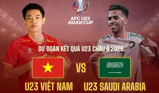 Nhận định, dự đoán tỉ số trận U23 Việt Nam vs U23 Ả Rập Xê Út: Vào tứ kết, tránh Nhật Bản?