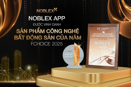 NOBLEX APP được vinh danh 'Sản phẩm Công nghệ Bất động sản của năm' tại FChoice