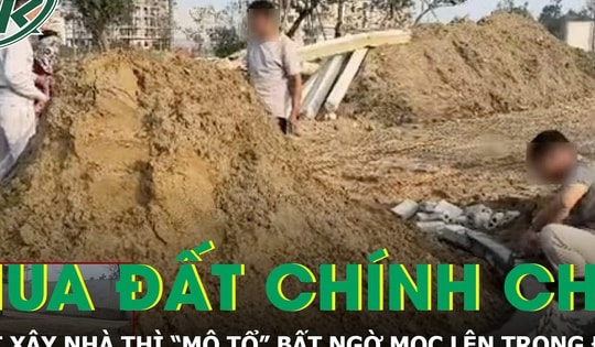 Mua đất chính chủ, chuẩn bị xây nhà thì mộ tổ “mọc” lên sau một đêm