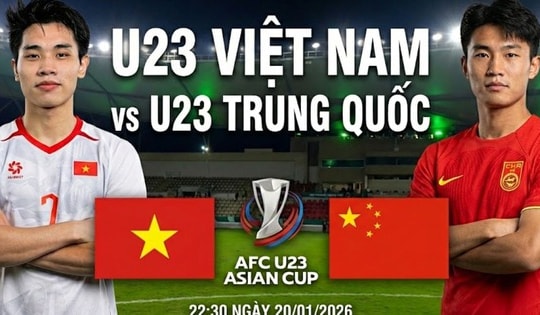 Nhận định, dự đoán tỉ số trận U23 Việt Nam vs U23 Trung Quốc: Thẳng tiến vào chung kết?