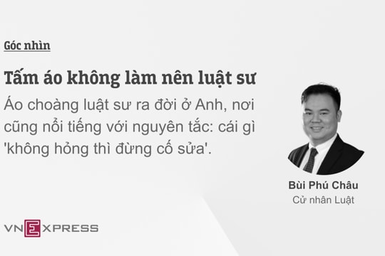 Tấm áo không làm nên luật sư