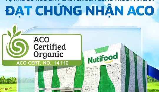 Nutifood sở hữu dây chuyền sữa công thức pha sẵn đầu tiên tại Việt Nam đạt Chứng nhận Hữu cơ Úc (ACO)