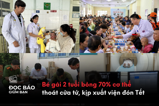 Bé gái 2 tuổi bỏng 70% cơ thể thoát cửa tử, kịp xuất viện đón Tết