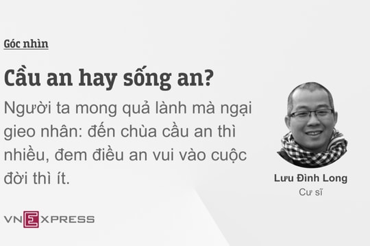 Cầu an hay sống an?