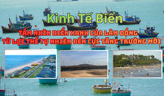 Đánh thức tiềm năng biển, Lâm Đồng bứt tốc tăng trưởng