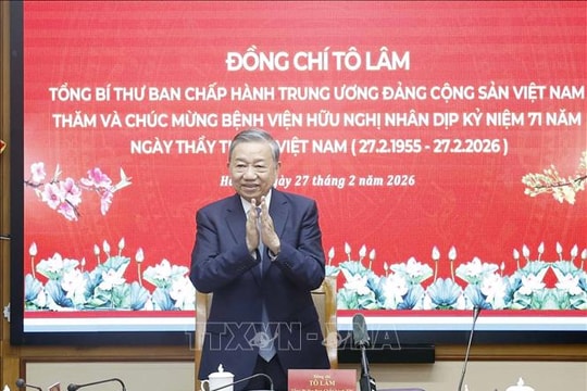 Phát biểu của Tổng Bí thư đến thăm, chúc mừng y, bác sĩ Bệnh viện Hữu nghị
