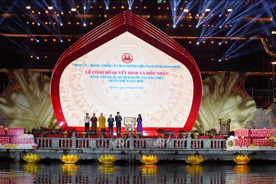 Ninh Bình đón nhận danh hiệu Di tích Quốc gia đặc biệt cho quần thể danh thắng Tam Chúc