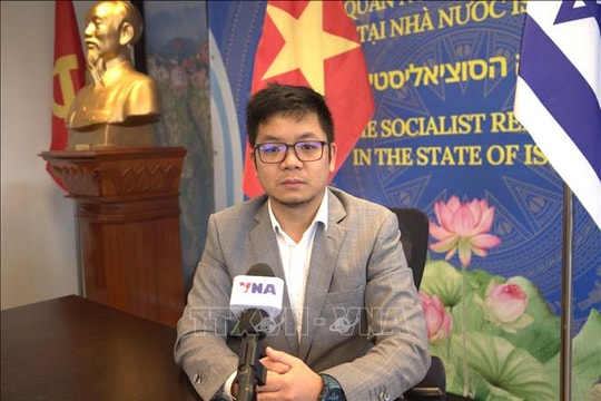 Đại sứ quán Việt Nam tại Israel kích hoạt cơ chế bảo hộ công dân 24/7