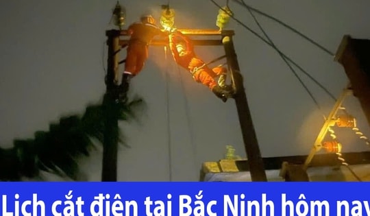 Tra cứu lịch cắt điện Bắc Ninh hôm nay Thứ 2 ngày 2/3/2026