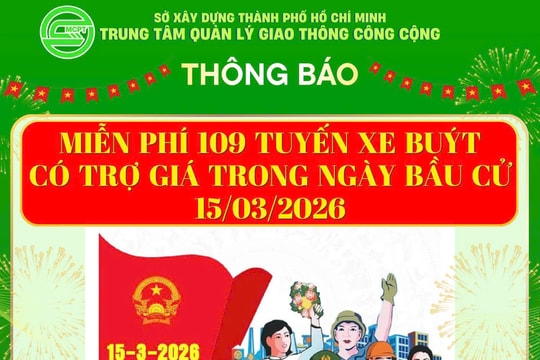 TP Hồ Chí Minh: Miễn phí vé xe buýt và metro số 1 trong ngày bầu cử 15/3