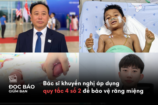 Bác sĩ khuyến nghị áp dụng quy tắc 4 số 2 để bảo vệ răng miệng