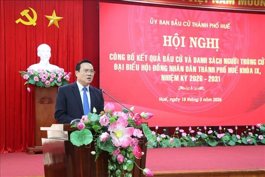 Công bố kết quả bầu cử đại biểu HĐND thành phố Huế khóa IX