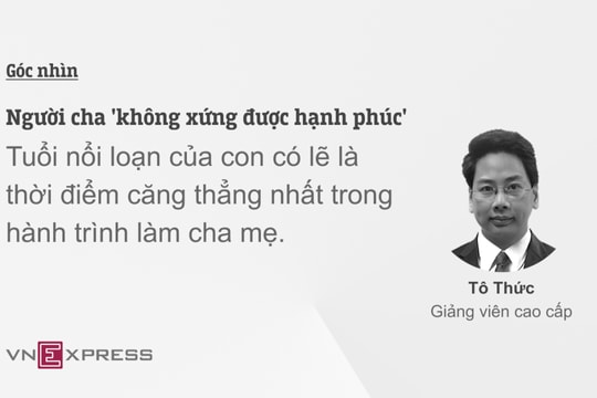 Người cha 'không xứng được hạnh phúc'