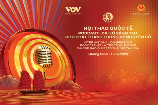 LHPT toàn quốc lần thứ XVII: Podcast mở lối sáng tạo cho phát thanh trong kỷ nguyên số