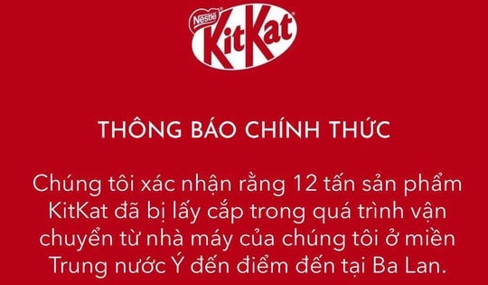 Giải mã làn sóng "báo mất hàng" sau vụ trộm hy hữu 12 tấn socola KitKat
