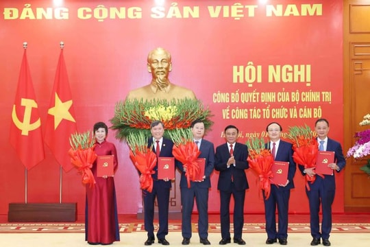 Hội nghị công bố Quyết định của Bộ Chính trị về công tác tổ chức và cán bộ của 5 cơ quan