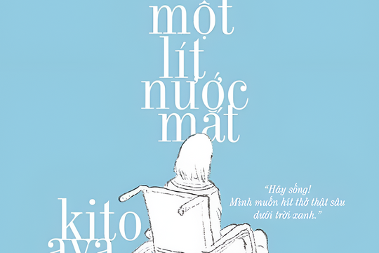 'Một lít nước mắt' - được sống là điều quý giá