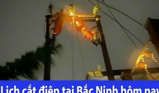 Tra cứu lịch cắt điện Bắc Ninh hôm nay Thứ 3 ngày 7/4/2026