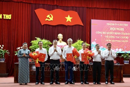 Kiện toàn nhân sự đáp ứng yêu cầu trong giai đoạn phát triển mới của Cần Thơ