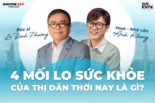 4 mối lo sức khỏe của thị dân thời nay là gì? Bác sĩ Lê Đình Phương | Sức Khỏe Thị Dân EP15