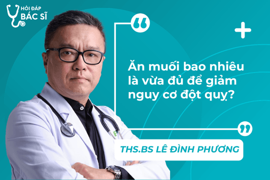 Ăn bao nhiêu muối là vừa đủ để phòng ngừa đột quỵ?