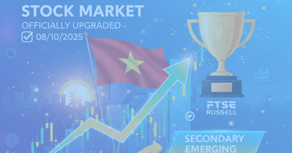 Nóng: Thị trường chứng khoán Việt Nam chính thức được nâng hạng lên mới nổi thứ cấp
