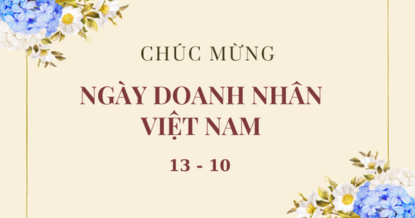 Những mẫu thiệp chúc mừng ngày Doanh nhân Việt Nam 13/10 đẹp nhất