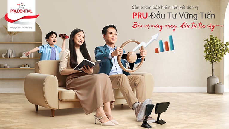 PRU - Đầu Tư Vững Tiến - sản phẩm bảo hiểm liên đơn vị mới của Prudential