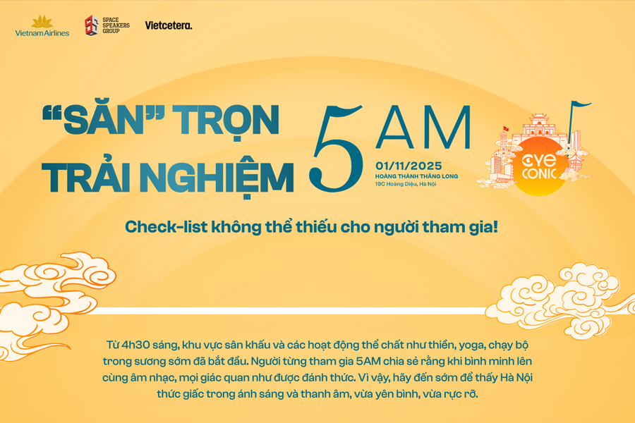 'Săn' trọng trải nghiệm show 5AM - check list không thể thiếu cho người tham gia
